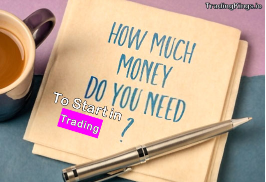 How much money do I need for trading